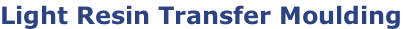 Light Resin Transfer Moulding